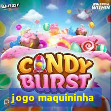 jogo maquininha